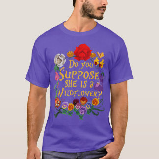 CAMISETA VOCÊ SUPÕE QUE ELA É UM FLOWER ESSENCIAL?