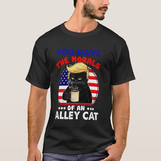 Camiseta Você Tem A Moral De Um Gato De Rua Piada engraçada (Frente)