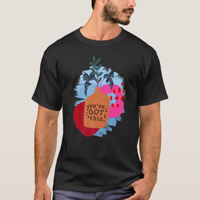 Camiseta Você tem esse ditado motivacional e Abstrato (Frente)