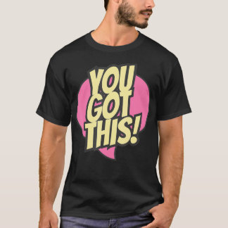 Camiseta Você Tem Este Dia De Teste Motivacional Para