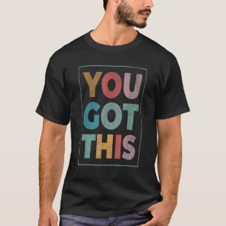 Camiseta Você Tem Este Dia De Teste Motivacional Para O Pro