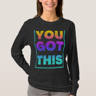 Camiseta Você Tem Isso Faz Excelente No Dia De Teste Vintag