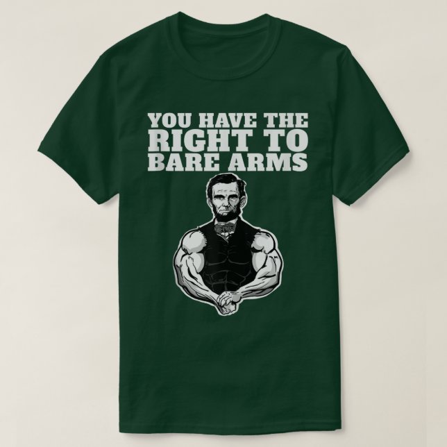 Camiseta Você Tem O Direito De Bare Arms Engraçado Abraham  (Frente do Design)