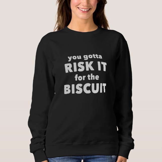 Camiseta Você Tem Que Arriscar Pelo Biscoito (Frente)