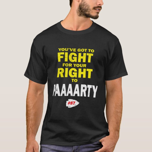 Camiseta Você Tem Que Lutar Pelo Seu Direito À Festa (Frente)