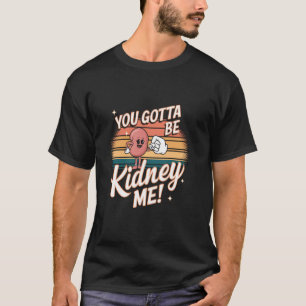 Camiseta Você Tem Que Me Dar Um Orgão Engraçado Dador