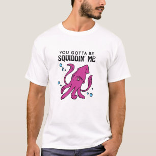 Camiseta Você Tem Que Me Esgueirar, Lula Engraçada Dizendo