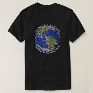 Camiseta Você Tem Que Ser A Mudança