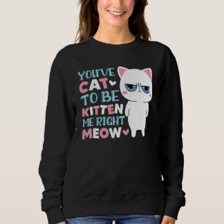 Camiseta Você Tem Que Ser Gatinhar Comigo Gatinho Gato