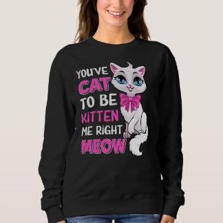 Camiseta Você tem que ser Kitten Me Correto Gato Felino L