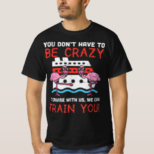 Camiseta Você Tem Que Ser Um Cruzeiro Louco De Cruzeiro Fl