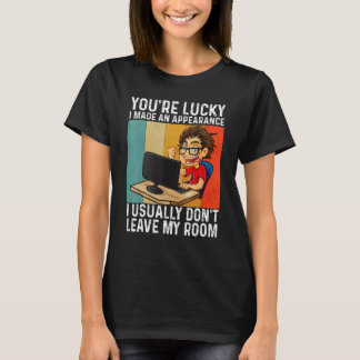 Camiseta Você Tem Sorte De Eu Ter Feito Uma Aparição Gamer