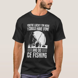 Camiseta Você tem sorte que estou aqui, eu poderia ter ido 
