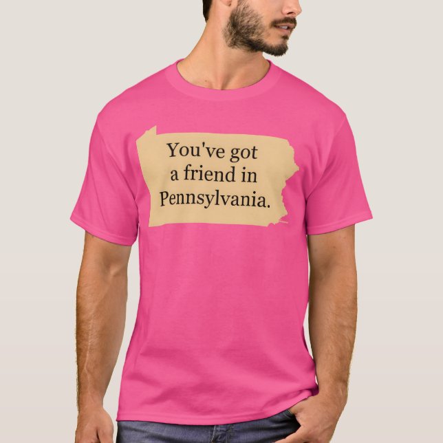 Camiseta Você tem um amigo na Pensylvanie. (Frente)
