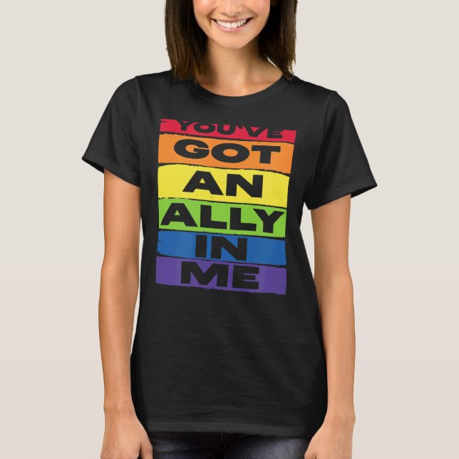 Camiseta Você tem um suporte LGBT para Sinalizador do Arco- (Frente)