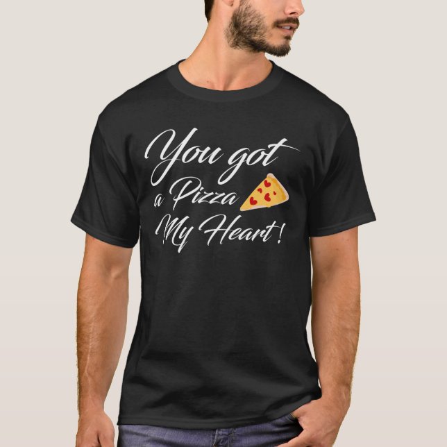 Camiseta Você tem uma Pizza Meu Coração (Frente)
