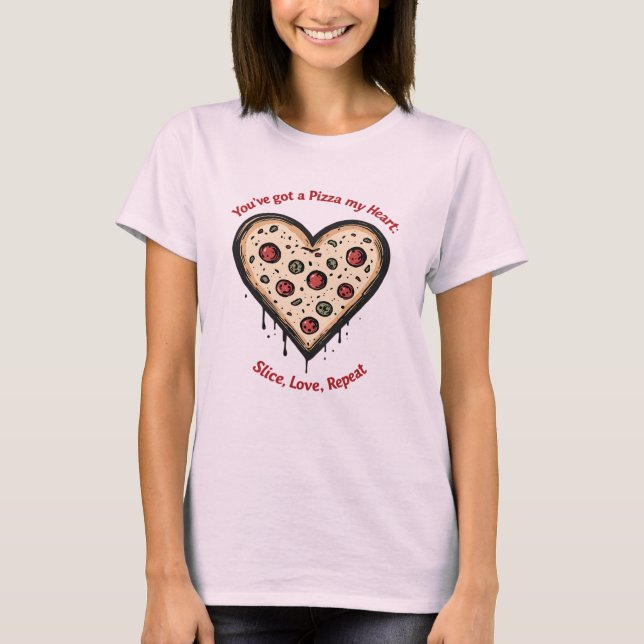 Camiseta Você Tem uma Pizza Meu Coração - Design de Piada (Frente)