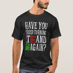 Camiseta Você Tentou Desligá-Lo e Ligá-Lo Novamente?