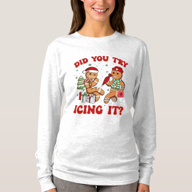 Camiseta Você Tentou Passar Gelo – Gingerbread Man Engraçad (Frente)
