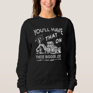 Camiseta Você terá isso nesses trabalhos maiores
