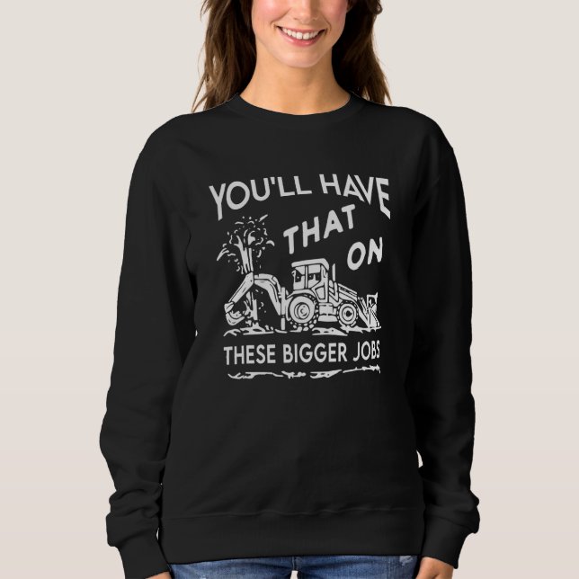 Camiseta Você terá isso nesses trabalhos maiores (Frente)