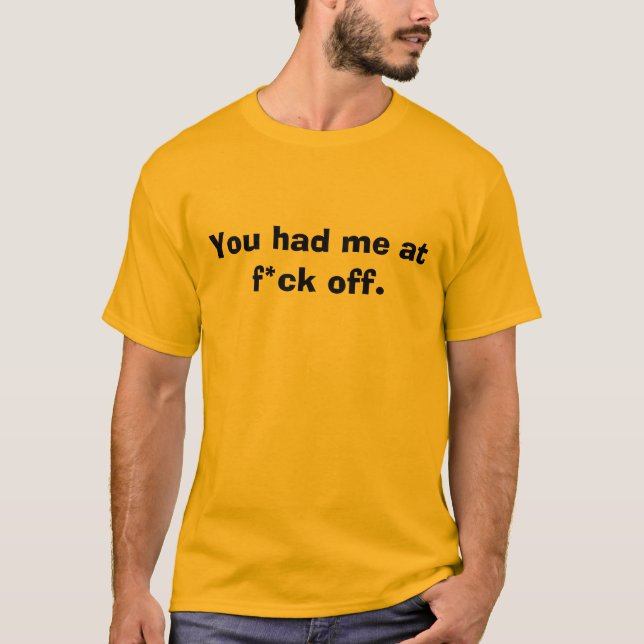 Camiseta Você teve-me no f*ck fora (Frente)