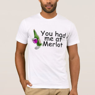 Camiseta Você teve-me no Merlot