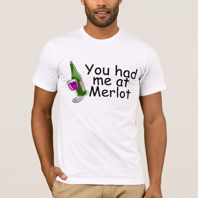 Camiseta Você teve-me no Merlot (Frente)