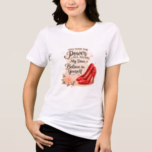 Camiseta Você Teve o Poder o Tempo Todo Citação Inspiradora