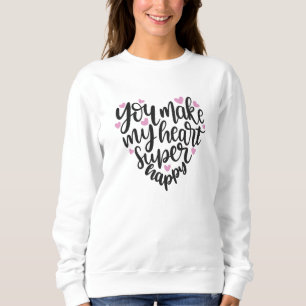 Camiseta Você Torna Meu Coração Super Feliz, Querido Coraçã