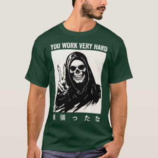 Camiseta Você trabalha muito Duro esqueleto japonês