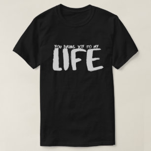 Camiseta Você Traz Alegria Para a Minha Vida Frases Citaçõe