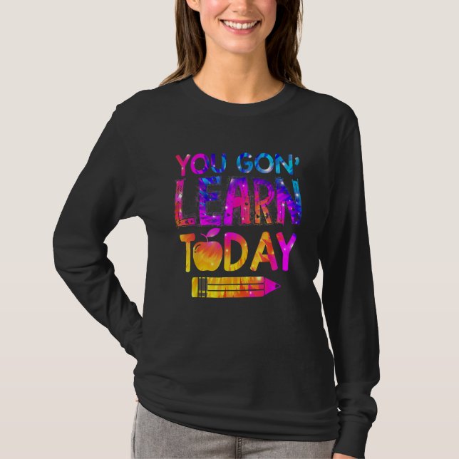 Camiseta Você Vai Aprender Hoje Professor Tie Dye Volta às  (Frente)