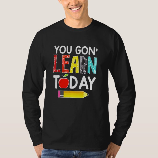 Camiseta Você Vai Aprender Hoje Professor Volta às Aulas (Frente)