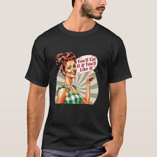 Camiseta Você vai comer e vai gostar (Frente)