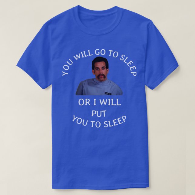 Camiseta Você vai dormir ou eu vou colocá-lo para dormir (Frente do Design)