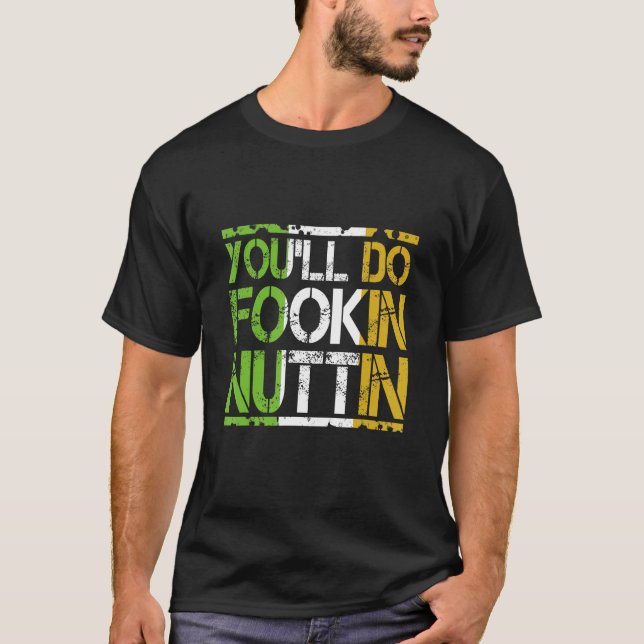 Camiseta Você vai fazer Fookin Nuttin Engraçado Boxando MMA (Frente)