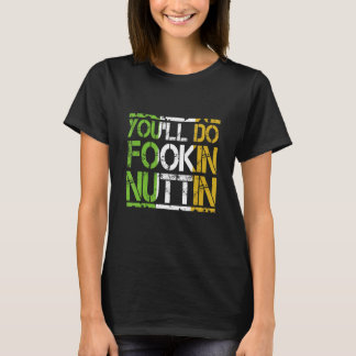 Camiseta Você vai fazer Fookin Nuttin Engraçado Boxando MMA