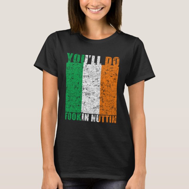 Camiseta Você vai fazer Fookin Nuttin Irish Pride boxando M (Frente)