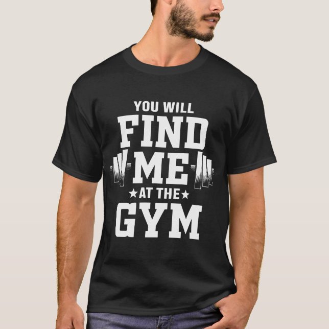 Camiseta você vai me encontrar na academia (Frente)