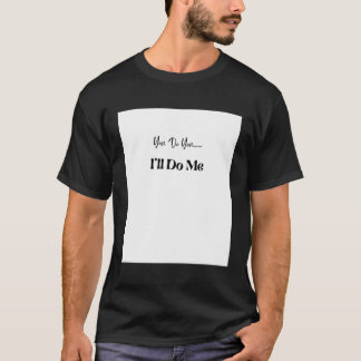 Camiseta Você Vai Me Fazer
