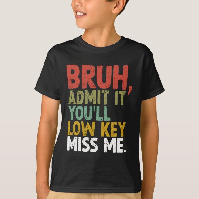 Camiseta Você vai perder a chave, Bruh (Frente)