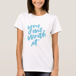 Camiseta Você vale a pena