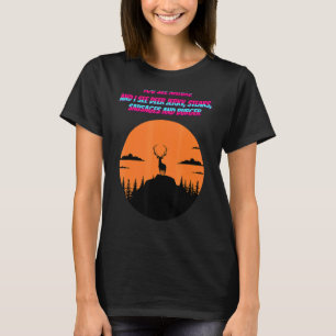 Camiseta Você Vê A Natureza E Eu Vejo Deer Jerky Cote Sarca