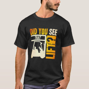 Camiseta Você viu aquele Operador de Empilhadeira de Elevad