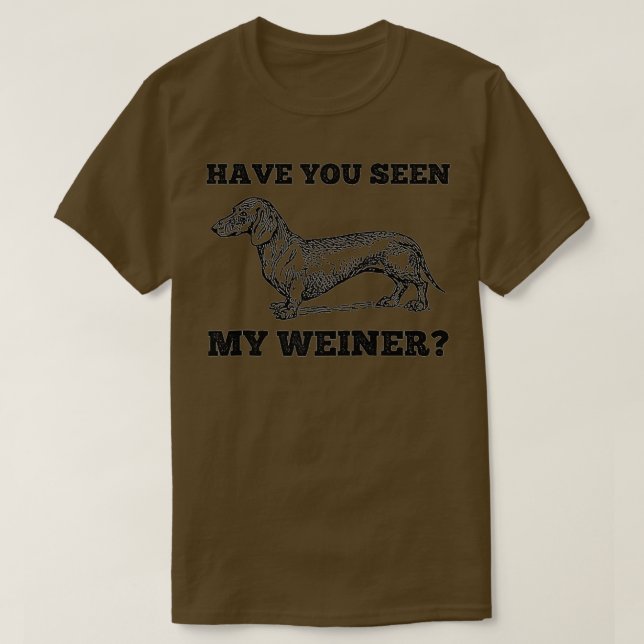 Camiseta Você Viu Meu Depenitente Engraçado Dachshund? (Frente do Design)