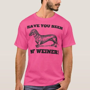 Camiseta Você Viu Meu Depenitente Engraçado Dachshund?