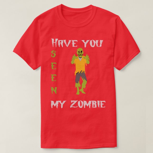 Camiseta Você Viu Meu Zombie? (Frente do Design)