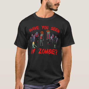 Camiseta Você Viu Meu Zombie? Halloween