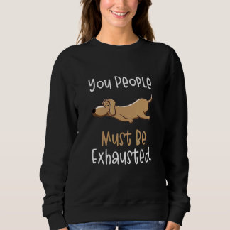 Camiseta Vocês Devem Estar Exaustos Cachorro Citações 1